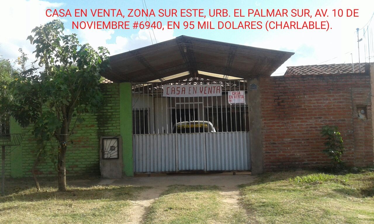 Casa en VentaUV. 171, Urb. El Palmar Sur, Av. 10 de Noviembre #6940 3 dormitorios 2 baños 1 parqueos Foto 1