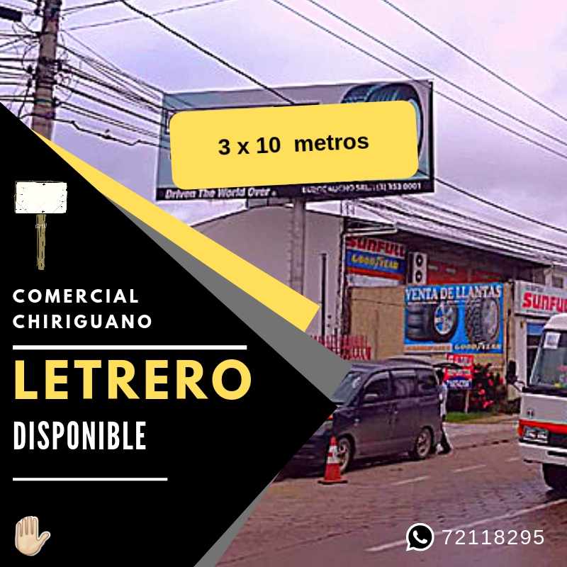 Local comercial Letrero publicitario disponible en Comercial Chiriguano, 3er anillo y radial 19 Foto 1